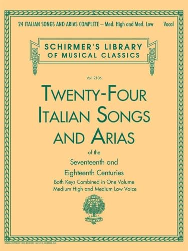 24 Italian Songs and Arias Complete: Med. High and Med. Low Voice book cover