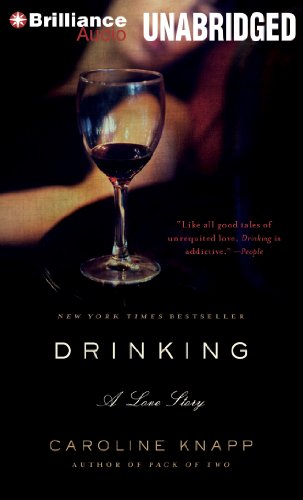Drinking: A Love Story
