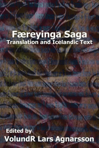 Read Faereyinga Saga: Translation and Icelandic Text (Norse Sagas)
