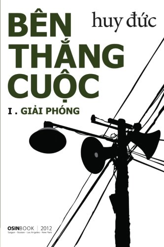 Bên Thắng Cuộc - Giải Phóng (Bên Thắng Cuộc, #1) book cover