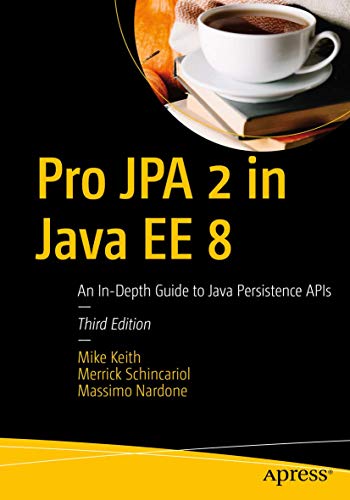 Pro JPA 2 in Java EE 8: An In-Depth Guide to Java Persistence APIs book cover