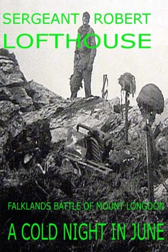 A Cold Night in June: Falklands Battle of Mount Longdon