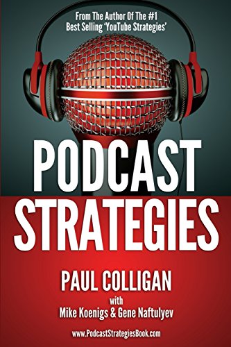 Podcast Strategies - How To Podcast - 21 Questions Answered book cover