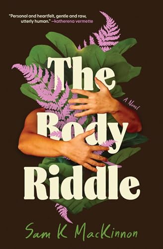 The Body Riddle: A Novel