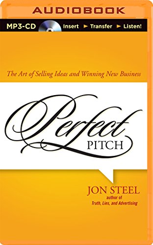 Perfect Pitch: The Art of Selling Ideas and Winning New Business book cover