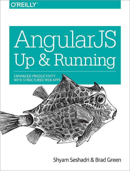 AngularJS: Up and Running: Enhanced Productivity with Structured Web Apps book cover