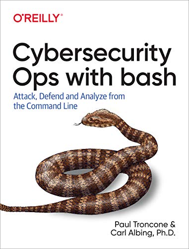 Cybersecurity Ops with Bash: Attack, Defend, and Analyze from the Command Line book cover