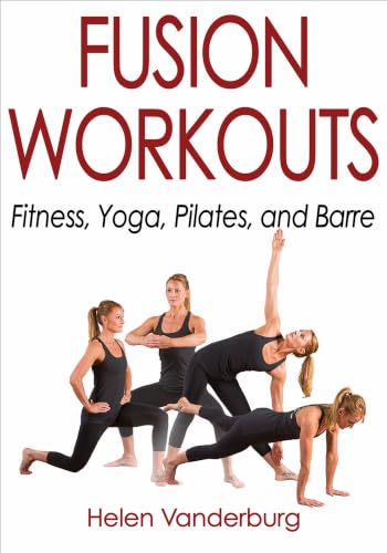 Fusion Workouts: Fitness, Yoga, Pilates, and Barre book cover