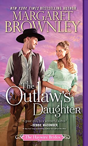 Read The Outlaw's Daughter (The Haywire Brides, #3)