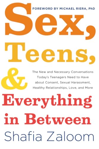 Sex, Teens, and Everything in Between