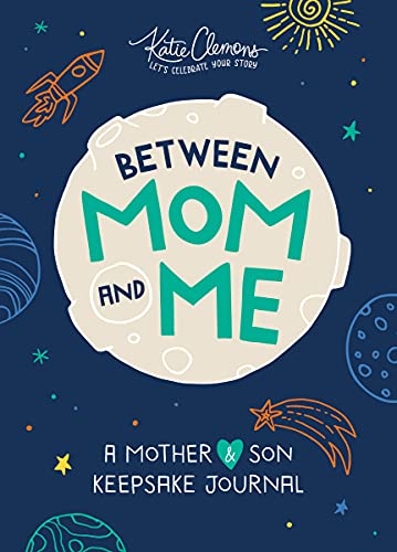 Between Mom and Me: A Mother and Son Keepsake Journal book cover