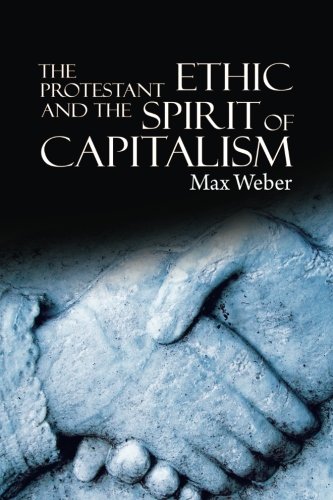 The Protestant Ethic and the Spirit of Capitalism