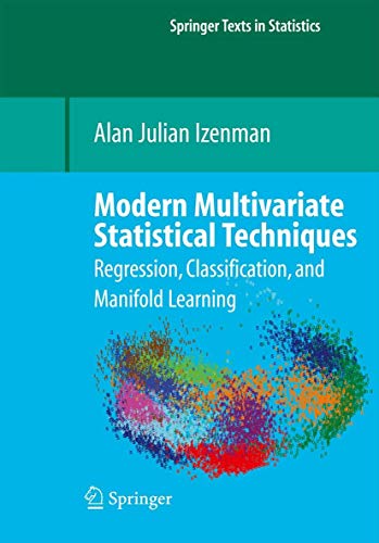Modern Multivariate Statistical Techniques: Regression, Classification, and Manifold Learning book cover