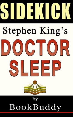Doctor Sleep: (The Shining) by Stephen King -- Sidekick