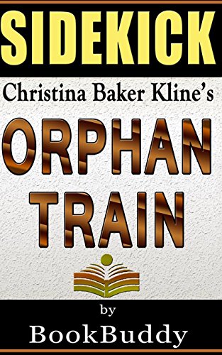 Orphan Train: By Christina Baker Kline -- Sidekick