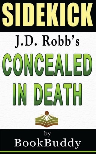 Concealed in Death: By J. D. Robb -- Sidekick