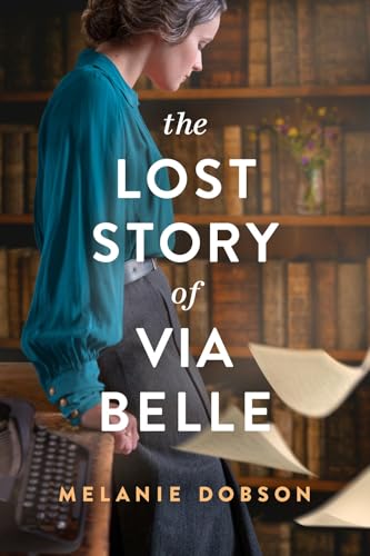 Read The Lost Story of Via Belle
