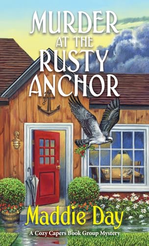 Read Murder at the Rusty Anchor (A Cozy Capers Book Group Mystery, #6)