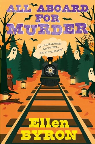 Read All Aboard for Murder (A Golden Motel Mystery)