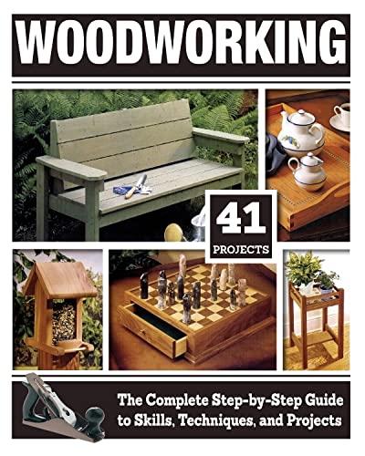Woodworking: The Complete Step-By-Step Guide to Skills, Techniques, and Projects book cover