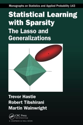 Statistical Learning with Sparsity: The Lasso and Generalizations book cover