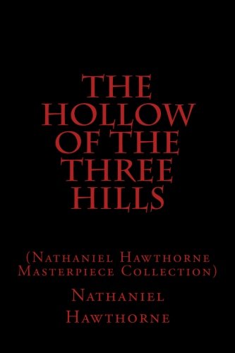 The Hollow of the Three Hills