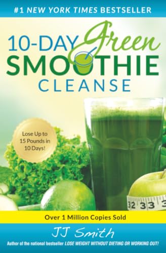 10-Day Green Smoothie Cleanse: Lose Up to 15 Pounds in 10 Days! book cover