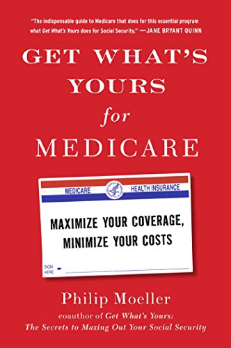 Get What's Yours for Medicare: Maximize Your Coverage, Minimize Your Costs book cover