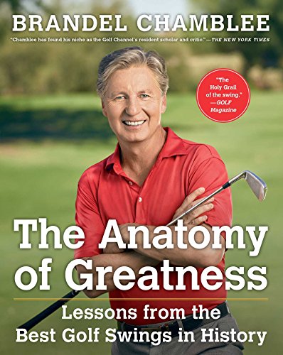 The Anatomy of Greatness: Lessons from the Best Golf Swings in History book cover