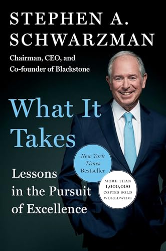 What It Takes: Lessons in the Pursuit of Excellence