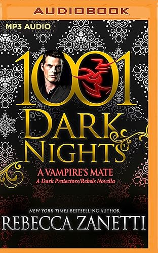 A Vampire's Mate: A Dark Protectors/Rebels Novella (1001 Dark Nights)