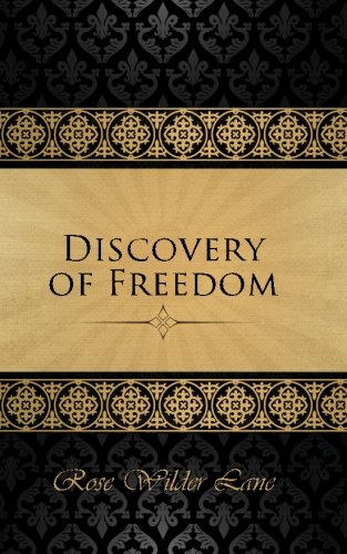 The Discovery of Freedom: Man's Struggle Against Authority book cover