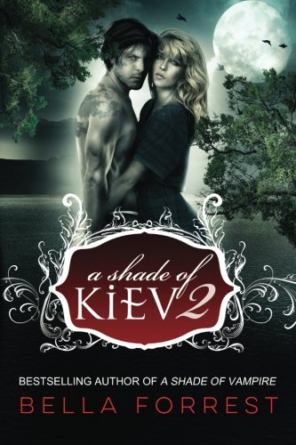 A Shade of Kiev 2 (A Shade of Kiev, #2)