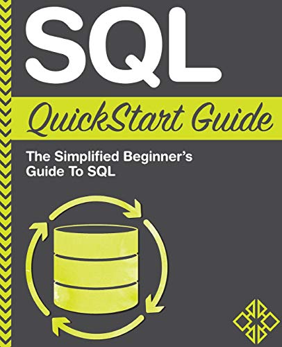 SQL QuickStart Guide: The Simplified Beginner's Guide to SQL book cover