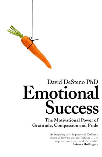 Emotional Success: The Power of Gratitude, Compassion and Pride