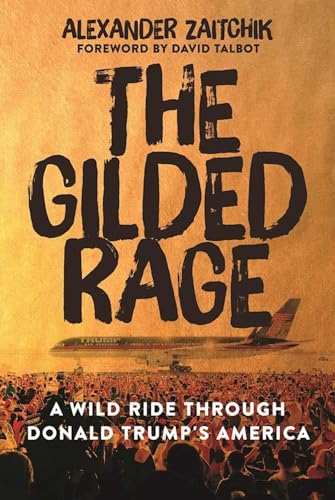 The Gilded Rage