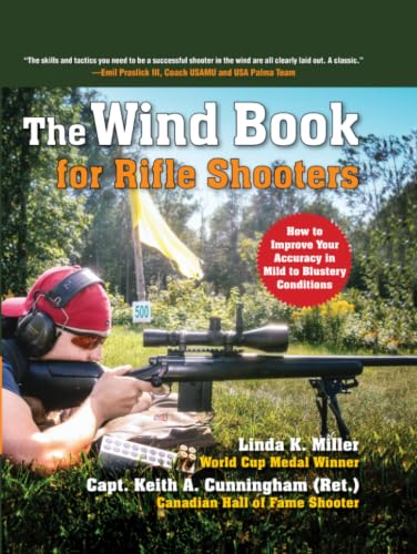 The Wind Book for Rifle Shooters: How to Improve Your Accuracy in Mild to Blustery Conditions book cover