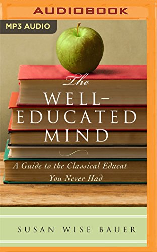 The Well-Educated Mind: A Guide to the Classical Education You Never Had book cover