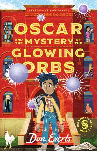 Read Oscar and the Mystery of the Glowing Orbs (The Sensate Saga, #1)