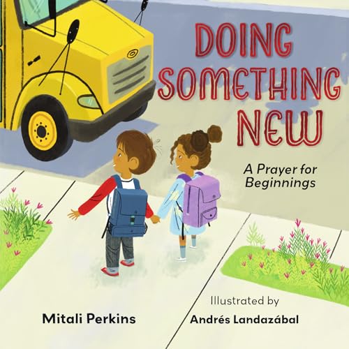Read Doing Something New: A Prayer for Beginnings