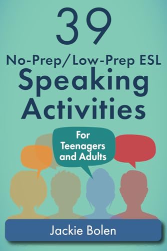 39 No-Prep/Low-Prep ESL Speaking Activities: For Teenagers and Adults book cover