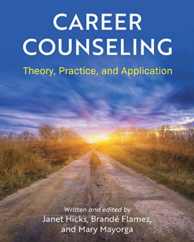 Read Career Counseling: Theory, Practice, and Application
