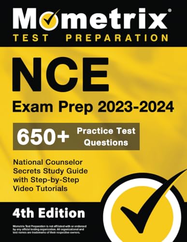 Read NCE Exam Prep 2023-2024 - 650+ Practice Test Questions, National Counselor Secrets Study Guide with Step-by-Step Video Tutorials: [4th Edition]