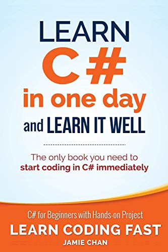 Learn C# in One Day and Learn It Well: C# for Beginners with Hands-on Project book cover