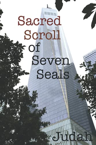 Sacred Scroll of Seven Seals: The Lost Knowledge of Good and Evil book cover