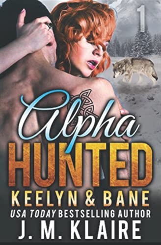 Cover of Alpha Hunted: Keelyn & Bane