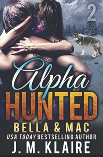 Cover of Alpha Hunted 2: Bella & Mac