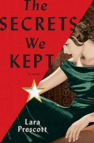 The Secrets We Kept: A novel