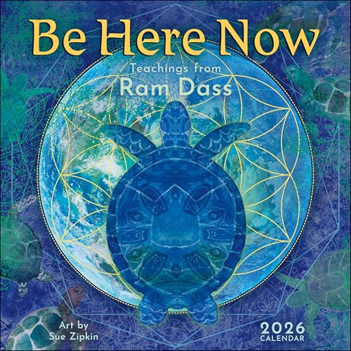 Read Be Here Now 2026 Wall Calendar: Teachings from Ram Dass