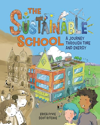 Read The Sustainable School: A Journey Through Time and Energy